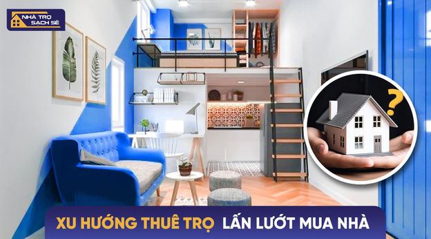 Xu hướng thuê trọ lấn lướt mua nhà