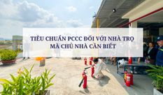 TIÊU CHUẨN PCCC ĐỐI VỚI NHÀ TRỌ MÀ CHỦ NHÀ CẦN BIẾT