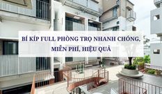 BÍ KÍP FULL PHÒNG TRỌ NHANH CHÓNG, MIỄN PHÍ, HIỆU QUẢ