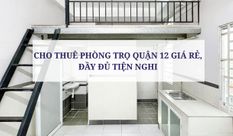 CHO THUÊ PHÒNG TRỌ QUẬN 12 GIÁ RẺ, ĐẦY ĐỦ TIỆN NGHI
